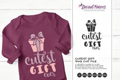 Cutest Gift Ever | New Born SVG | Christmas SVG Product Image 1