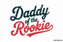 Daddy of the Rookie Svg | Baseball SVG Design | Game Day Svg Product Image 1