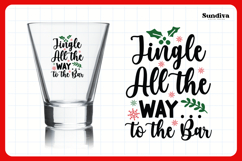 Funny Christmas Shot Glass Quote SVG | Jingle To The Bar Product Image 3