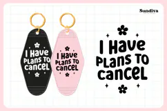 Snarky Quote Motel Keychain SVG | I Have Plans To Cancel Product Image 3