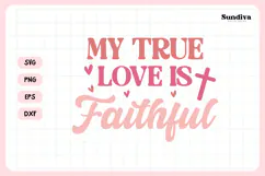 Christian Valentine's Day Quote SVG | Faithful Product Image 3