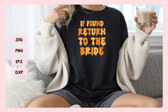 Spooky Bachelorette Party Saying SVG | Return The Bride Product Image 4