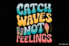 Catch waves not feelings SVG Design | Summer | SVG Cut files Product Image 1