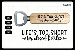 Funny Bottle Opener SVG | Beer Saying - Closed Bottles Product Image 3