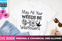 May All Your Weeds Be Wildflowers - Weed SVG Cut Files Product Image 4