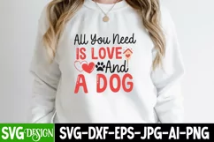 All You Need is love And a Dog SVG Design,Valentine Day SVG Product Image 2