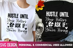 Hustle Until Your Haters Ask if You're Hiring Svg| SVG Quote Product Image 2
