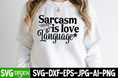 Sarcasm is love Language SVG Design, Sarcasm SVG Design Product Image 1