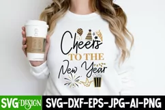 Cheers To The New Year SVG Cut File , New year SVG Design Product Image 3