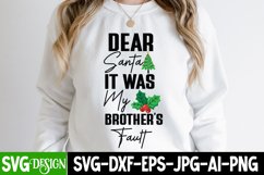 Dear Santa It Was My Brother's Fault SVG Cut File,Christmas Product Image 2