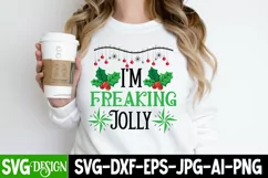 I'm Freaking Jolly SVG Cut File , Christmas SVG Quotes Product Image 2