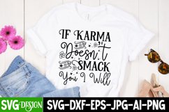 If Karma Doesn't Smack You I Will SVG Design | Sassy SVG Product Image 1
