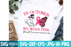 In October we wear pink SVG Design,Breast Cancer SVG Design Product Image 3