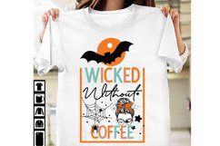 Wicked Without Coffee SVG Cut File,Halloween SVG Cut File Product Image 2
