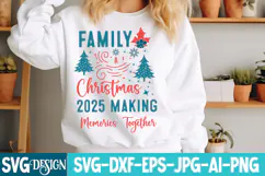Family Christmas 2025 Making Memories Together Svg Design Product Image 1