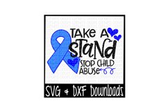 Child Abuse Awareness SVG * Take A Stand Stop Child Abuse Cut File Product Image 1