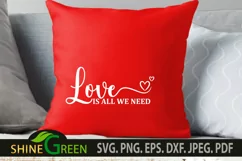 Valentines SVG Quote - Love is All We Need SVG Cut File Product Image 2