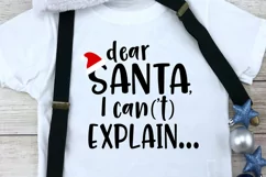 Dear Santa Funny Christmas SVG - Dear Santa I Can't Explain Product Image 1