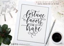 Fortune Favors The Brave SVG Cut File Product Image 3