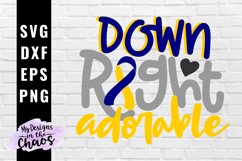 Down Right Adorable SVG EPS DXF PNG | Down Syndrome Awarenes Product Image 1