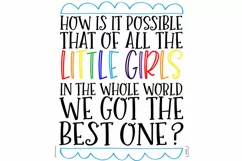 How Is It Possible That Of All The Little Girls SVG DXF EPS Product Image 2