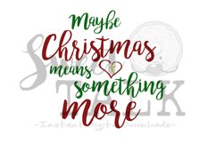 Maybe Christmas means something more-svg Product Image 1