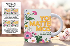 Creative 11oz Mug Wrap Png Artwork , Flower Quote Product Image 1