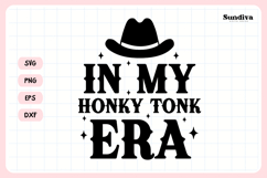 Cowgirl Bachelorette Party Saying SVG | In My Honky Tonk Era Product Image 3