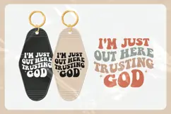 Christian Quote Motel Keychain SVG | Out Here Trusting God Product Image 3