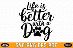 Life is better with a Dog SVG | Quotes | SVG Cut files Product Image 1