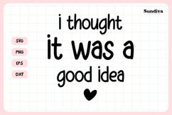 Funny Pet Tag Saying SVG | I Thought It Was A Good Idea Product Image 3