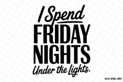 I spend Friday night under the lights Svg | Game Day Svg Product Image 1