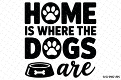 Home is where the dogs are Svg | Svg Cut Files Product Image 1