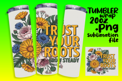 STUNNING 20oz PNG Tumbler Template , Flower Quote Product Image 1