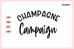 Bachelorette Party Saying SVG | Champagne Campaign Product Image 3