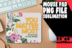 RADIANT mouse mat PNG Inspiration, Flower Quote Product Image 1