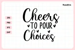 Wine Glass Quote SVG | Cheers To Pour Choices Product Image 3