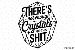 There&#039;s not enough crystals Svg | Halloween Svg | Svg File Product Image 1