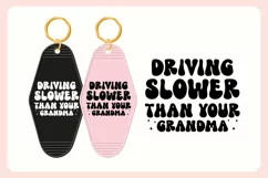 Funny Driving Motel Keychain SVG Vol.2 | Slower Than Grandma Product Image 3