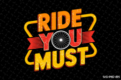 Ride you must SVG | Rider Svg | SVG Cut Files Product Image 1
