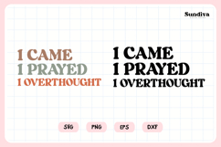 Funny Christian Saying SVG | I Came I Prayed I Overthought Product Image 3