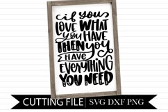 If You Love What You Have - Hand lettered SVG Product Image 1