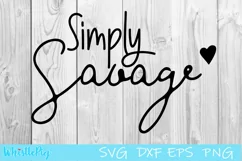 Simply Savage Life Svg Savage Svg Be Savage Not Average Svg Product Image 2