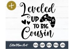 Leveled up to big cousin SVG, Cousin SVG, Cousin Quote, Big Product Image 2