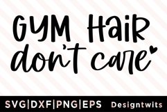 Gym Hair Don't Care SVG Product Image 1