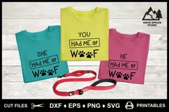 He She You Had Me At Woof, Dog Saying, Pet Saying, Dog Paws Product Image 4