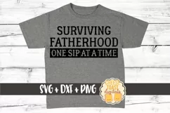 Father's Day SVG | Surviving Fatherhood One Sip At A Time Product Image 1