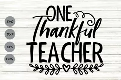 One Thankful Teacher Svg, Thanksgiving Svg, Teacher Fall Svg Product Image 1