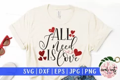 All i need is love - Love & Valentine SVG EPS DXF PNG Product Image 1