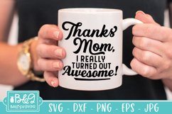 Thanks Mom SVG | Mothers Day Funny Mom Gift SVG Product Image 1